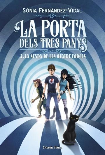 LA PORTA DELS TRES PANYS 2 LA SENDA DE LES QUATRE FORCES | 9788491375050 | FERNÁNDEZ-VIDAL, SÓNIA | Llibreria Online de Vilafranca del Penedès | Comprar llibres en català