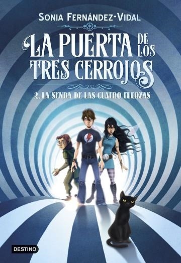 LA PUERTA DE LOS TRES CERROJOS 2 LA SENDA DE LAS CUATRO FUERZAS | 9788408182559 | FERNÁNDEZ-VIDAL, SÓNIA | Llibreria Online de Vilafranca del Penedès | Comprar llibres en català