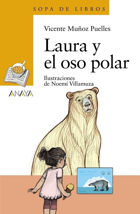 LAURA Y EL OSO POLAR | 9788469835944 | MUÑOZ PUELLES, VICENTE | Llibreria L'Odissea - Libreria Online de Vilafranca del Penedès - Comprar libros