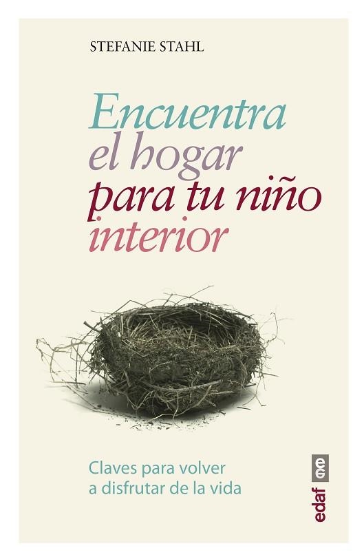 ENCUENTRA EL HOGAR PARA TU NIÑO INTERIOR | 9788441438408 | STAHL, STEFANIE | Llibreria Online de Vilafranca del Penedès | Comprar llibres en català