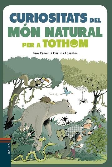 CURIOSITATS DEL MÓN NATURAL PER A TOTHOM | 9788447935291 | RENOM I VILARÓ, PERE | Llibreria Online de Vilafranca del Penedès | Comprar llibres en català