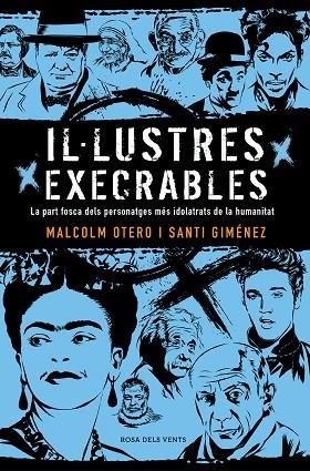 IL·LUSTRES EXECRABLES | 9788416930722 | MALCOLM OTERO/SANTI GIMÉNEZ | Llibreria Online de Vilafranca del Penedès | Comprar llibres en català