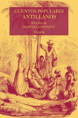 CUENTOS POPULARES ANTILLANOS | 9788417308162 | CONFIANT, RAPHAËL | Llibreria Online de Vilafranca del Penedès | Comprar llibres en català