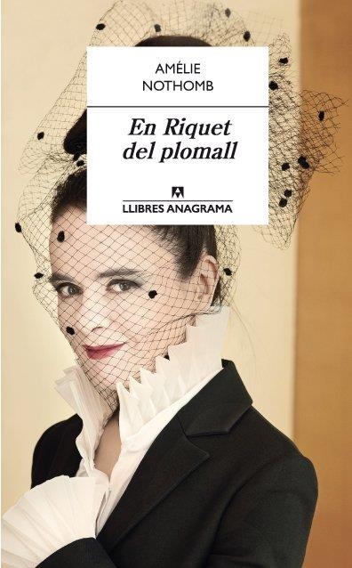 EN RIQUET DEL PLOMALL | 9788433915573 | NOTHOMB, AMÉLIE | Llibreria Online de Vilafranca del Penedès | Comprar llibres en català