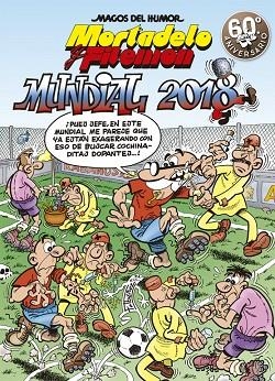 MUNDIAL 2018 ( MAGOS DEL HUMOR MORTADELO Y FILEMÓN 188 ) | 9788466662956 | IBAÑEZ, FRANCISCO | Llibreria Online de Vilafranca del Penedès | Comprar llibres en català