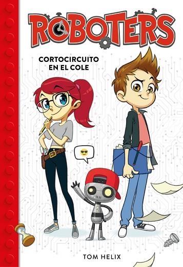 CORTOCIRCUITO EN EL COLE ( SERIE ROBOTERS 1 ) | 9788490439272 | HELIX, TOM | Llibreria Online de Vilafranca del Penedès | Comprar llibres en català