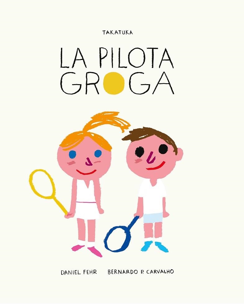 LA PILOTA GROGA | 9788417383053 | FEHR, DANIEL | Llibreria Online de Vilafranca del Penedès | Comprar llibres en català