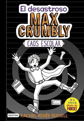 EL DESASTROSO MAX CRUMBLY 2 CAOS ESCOLAR | 9788408182504 | RUSSELL, RACHEL RENÉE | Llibreria Online de Vilafranca del Penedès | Comprar llibres en català