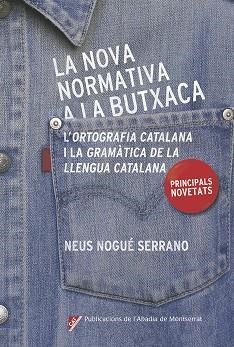 LA NOVA NORMATIVA A LA BUTXACA | 9788498839685 | NOGUÉ SERRANO, NEUS | Llibreria L'Odissea - Libreria Online de Vilafranca del Penedès - Comprar libros