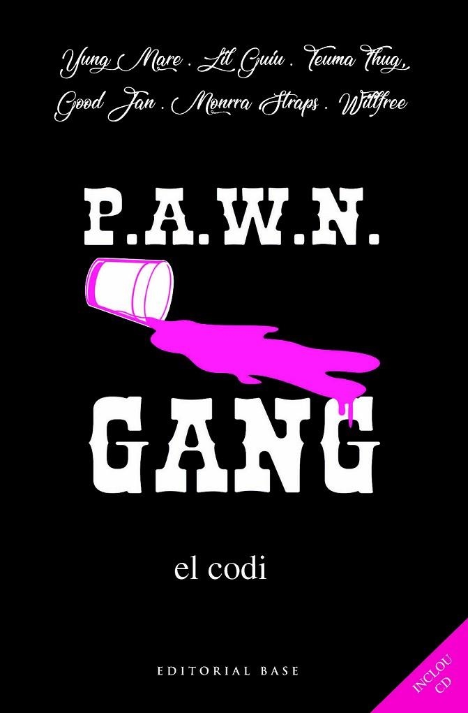 PAWN GANG EL CODI | 9788417183295 | YUNG MARE/LIL GUIU/TEUMA THUG/GOOD JAN/MONRRA STRAPS/WILLFREE | Llibreria Online de Vilafranca del Penedès | Comprar llibres en català