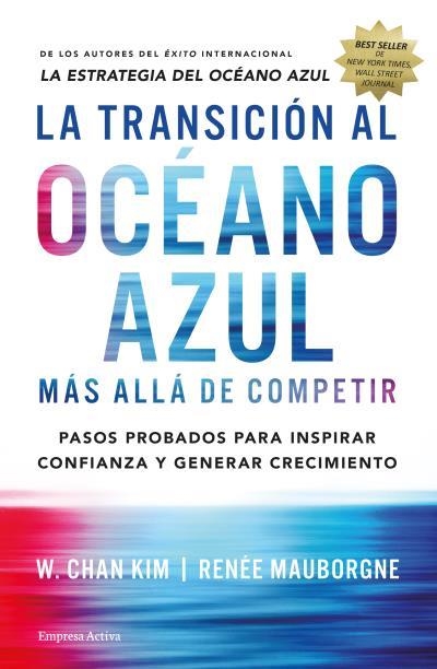 LA TRANSICIÓN AL OCÉANO AZUL | 9788492921843 | CHAN, W. KIM/MAUBORGNE, RENÉE | Llibreria L'Odissea - Libreria Online de Vilafranca del Penedès - Comprar libros