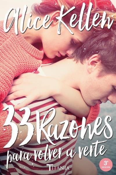 33 RAZONES PARA VOLVER A VERTE | 9788416327041 | KELLEN, ALICE | Llibreria L'Odissea - Libreria Online de Vilafranca del Penedès - Comprar libros