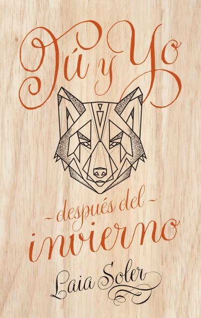 TÚ Y YO DESPUÉS DEL INVIERNO | 9788496886742 | SOLER, LAIA | Llibreria Online de Vilafranca del Penedès | Comprar llibres en català