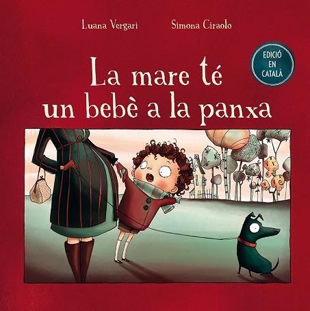 LA MARE TÉ UN BEBÉ A LA PANXA | 9788491450665 | LUANA VERGARI | Llibreria Online de Vilafranca del Penedès | Comprar llibres en català