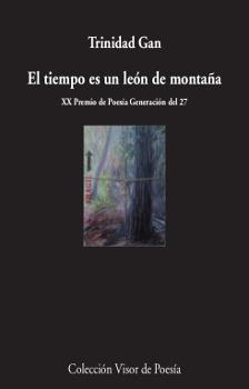 EL TIEMPO ES UN LEÓN DE MONTAÑA | 9788498953251 | GAN, TRINIDAD | Llibreria Online de Vilafranca del Penedès | Comprar llibres en català