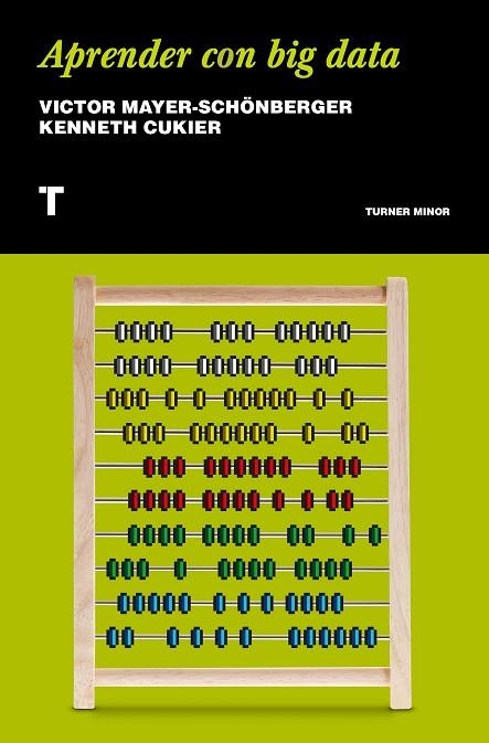 APRENDER CON BIG DATA | 9788417141516 | MAYER-SCHÖNBERGER, VIKTOR/CUKIER, KENNETH | Llibreria Online de Vilafranca del Penedès | Comprar llibres en català