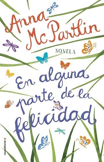 EN ALGUNA PARTE DE LA FELICIDAD | 9788417092771 | MCPARTLIN, ANNA | Llibreria Online de Vilafranca del Penedès | Comprar llibres en català