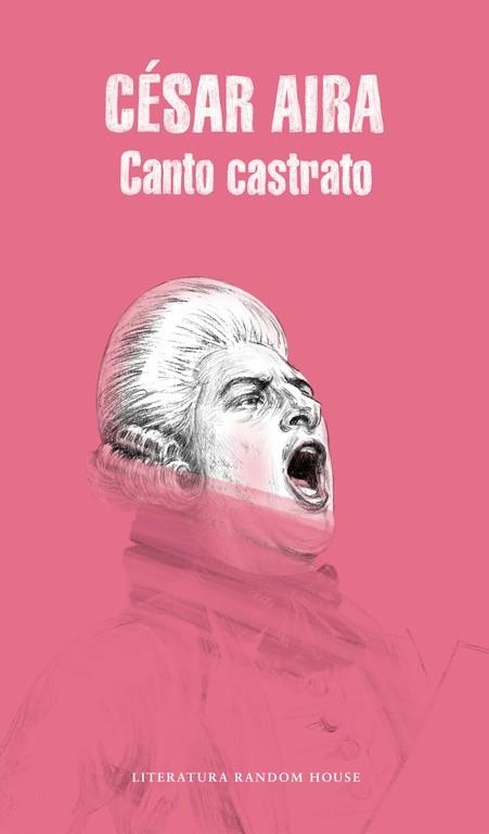 CANTO CASTRATO | 9788439709954 | AIRA, CÉSAR  | Llibreria Online de Vilafranca del Penedès | Comprar llibres en català