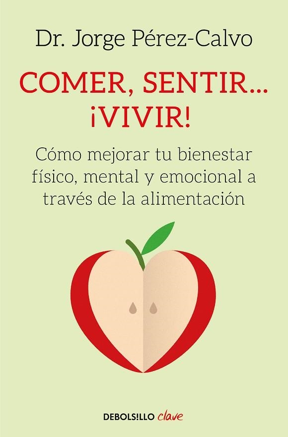 COMER, SENTIR... ¡VIVIR! | 9788466342360 | PÉREZ-CALVO, DR. JORGE  | Llibreria Online de Vilafranca del Penedès | Comprar llibres en català