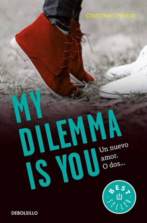 MY DILEMMA IS YOU. UN NUEVO AMOR. O DOS... (SERIE MY DILEMMA IS YOU 1) | 9788466337991 | CHIPERI, CRISTINA  | Llibreria Online de Vilafranca del Penedès | Comprar llibres en català