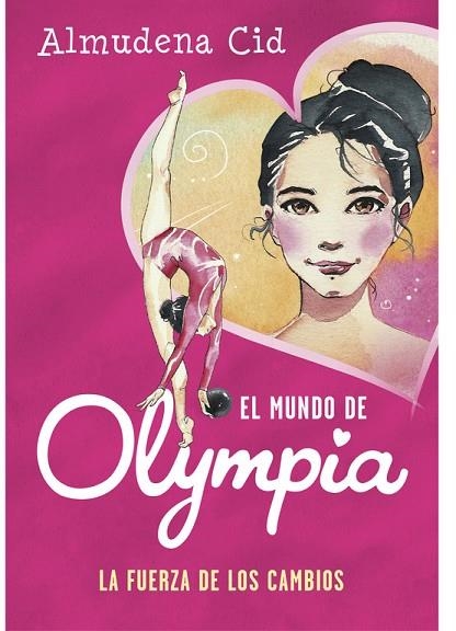 LA FUERZA DE LOS CAMBIOS (EL MUNDO DE OLYMPIA 1) | 9788420487731 | CID, ALMUDENA  | Llibreria Online de Vilafranca del Penedès | Comprar llibres en català