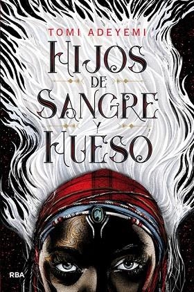 HIJOS DE SANGRE Y HUESO | 9788427213418 | ADEYEMI , TOMI | Llibreria Online de Vilafranca del Penedès | Comprar llibres en català