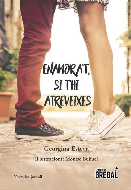 ENAMORA'T SI T'HI ATREVEIXES | 9788417082499 | ESTEVA MINGUELL, GEORGINA | Llibreria Online de Vilafranca del Penedès | Comprar llibres en català