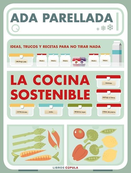 LA COCINA SOSTENIBLE | 9788448024147 | PARELLADA, ADA | Llibreria Online de Vilafranca del Penedès | Comprar llibres en català