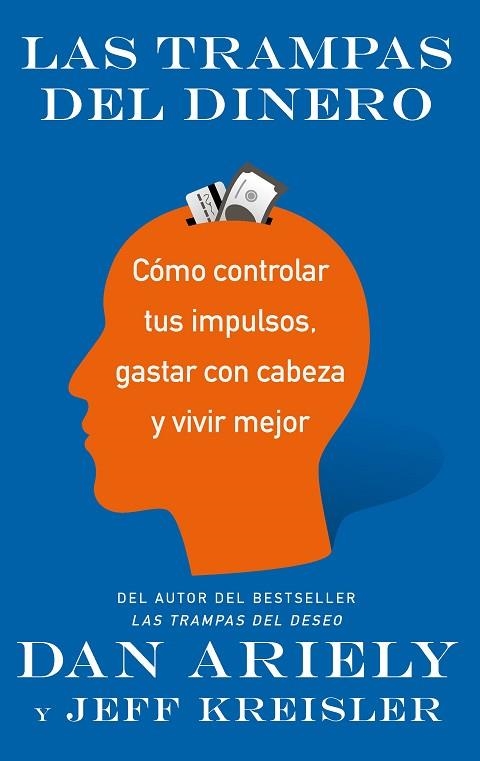 LAS TRAMPAS DEL DINERO | 9788434427587 | ARIELY, DAN/KREISLER, JEFF | Llibreria Online de Vilafranca del Penedès | Comprar llibres en català