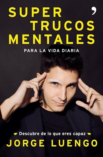 SUPERTRUCOS  MENTALES PARA LA VIDA DIARIA | 9788499986562 | LUENGO, JORGE | Llibreria Online de Vilafranca del Penedès | Comprar llibres en català