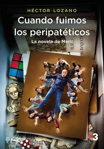 CUANDO FUIMOS LOS PERIPATÉTICOS. LA NOVELA DE MERLÍ | 9788408184812 | LOZANO, HÉCTOR | Llibreria Online de Vilafranca del Penedès | Comprar llibres en català