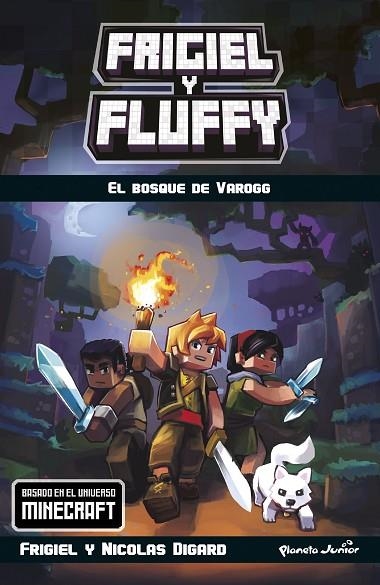 MINECRAFT FRIGIEL Y FLUFFY EL BOSQUE DE VAROGG | 9788408185727 | FRIGIEL/DIGARD, NICOLAS | Llibreria L'Odissea - Libreria Online de Vilafranca del Penedès - Comprar libros