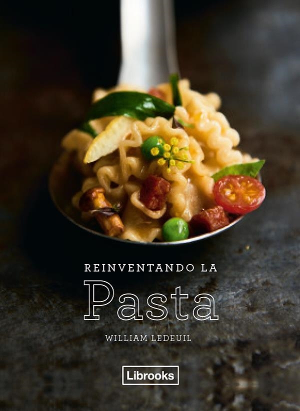 REINVENTANDO LA PASTA | 9788494731822 | LEDEUIL, WILLIAM | Llibreria Online de Vilafranca del Penedès | Comprar llibres en català