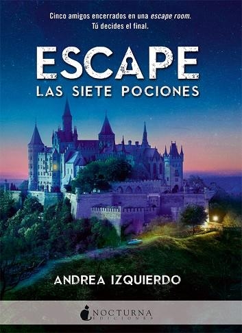 ESCAPE: LAS SIETE POCIONES | 9788416858408 | IZQUIERDO FERNÁNDEZ, ANDREA | Llibreria Online de Vilafranca del Penedès | Comprar llibres en català