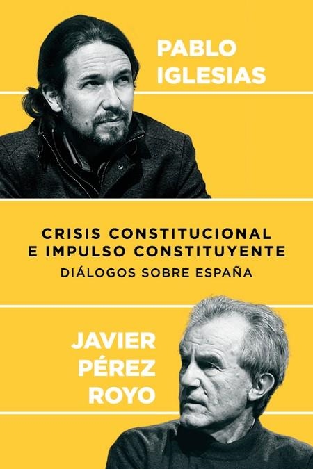 CRISIS CONSTITUCIONAL E IMPULSO CONSTITUYENTE | 9788409003662 | IGLESIAS, PABLO / PEREZ ROYO, JAVIER | Llibreria Online de Vilafranca del Penedès | Comprar llibres en català