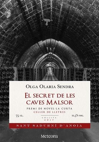 EL SECRET DE LES CAVES MALSOR | 9788494698293 | OLARIA SENDRA, OLGA | Llibreria Online de Vilafranca del Penedès | Comprar llibres en català