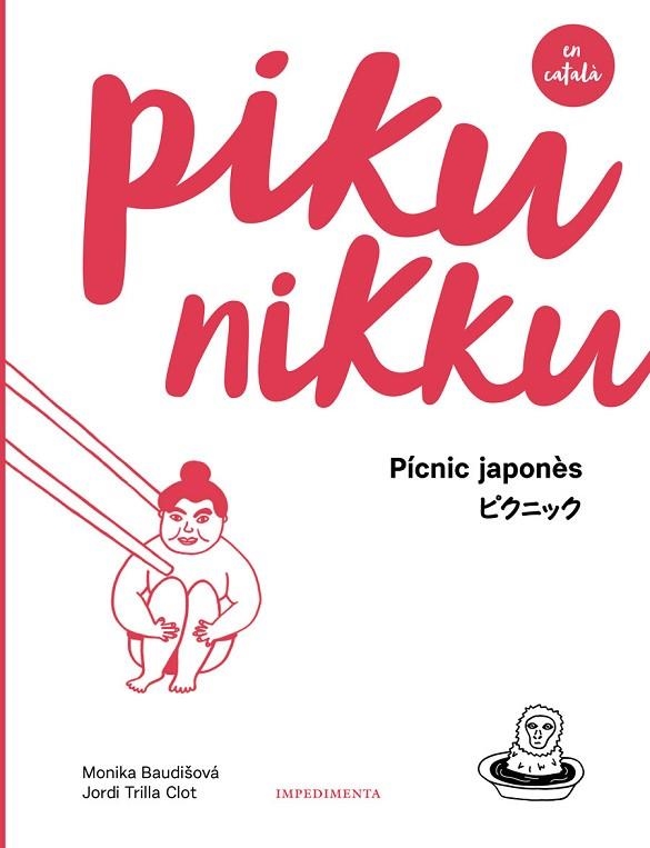 PIKUNIKKU ( CATALÀ ) | 9788417115586 | BAUDISOVA, MONIKA / TRILLA, JORDI | Llibreria Online de Vilafranca del Penedès | Comprar llibres en català