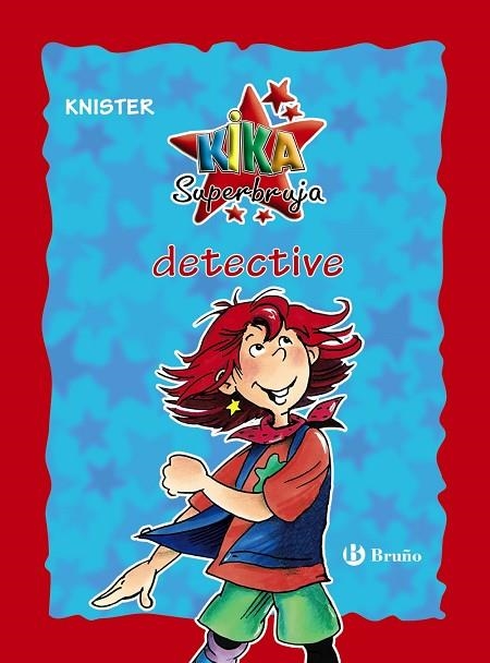 KIKA SUPERBRUJA DETECTIVE (EDICIÓN ESPECIAL 20 ANIVERSARIO) | 9788469624241 | KNISTER | Llibreria Online de Vilafranca del Penedès | Comprar llibres en català