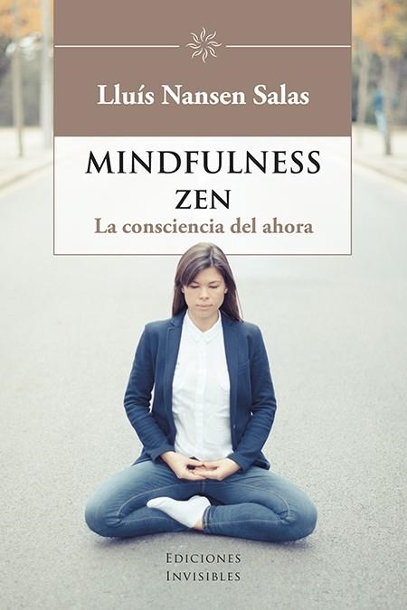 MINDFULNESS ZEN | 9788494707063 | SALAS, LLUÍS NANSEN | Llibreria Online de Vilafranca del Penedès | Comprar llibres en català