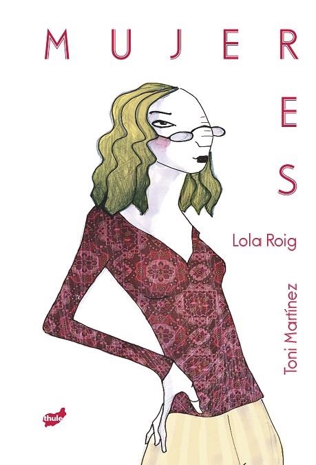 MUJERES | 9788416817269 | ROIG, LOLA/MARTÍNEZ, TONI | Llibreria Online de Vilafranca del Penedès | Comprar llibres en català