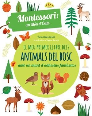 EL MEU PRIMER LLIBRE ANIMALS BOSC (VVKIDS) | 9788468254180 | PIRODDI, CHIARA | Llibreria Online de Vilafranca del Penedès | Comprar llibres en català