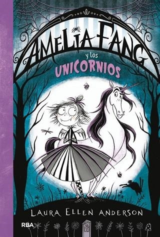 AMELIA FANG 2 AMELIA Y LOS UNICORNIOS | 9788427212947 | ANDERSON , LAURA ELLEN | Llibreria Online de Vilafranca del Penedès | Comprar llibres en català