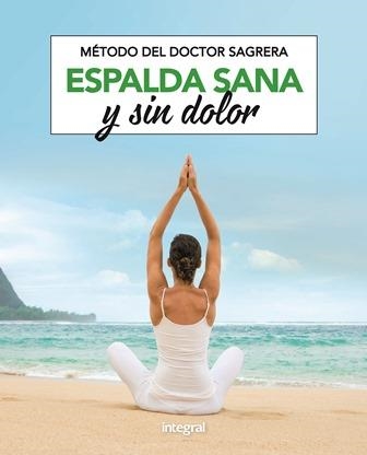 ESPALDA SANA Y SIN DOLOR METODO DEL DOCTOR SAGREGA | 9788491181156 | SAGRERA FERRANDIZ, JORDI | Llibreria Online de Vilafranca del Penedès | Comprar llibres en català