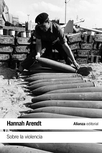 SOBRE LA VIOLENCIA | 9788491811114 | ARENDT, HANNAH | Llibreria Online de Vilafranca del Penedès | Comprar llibres en català