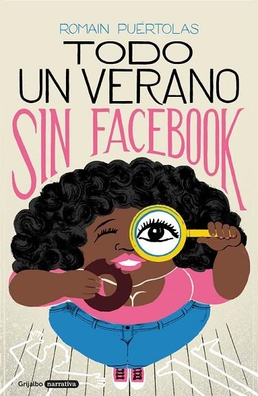 TODO UN VERANO SIN FACEBOOK | 9788425356391 | PUERTOLAS, ROMAIN | Llibreria Online de Vilafranca del Penedès | Comprar llibres en català