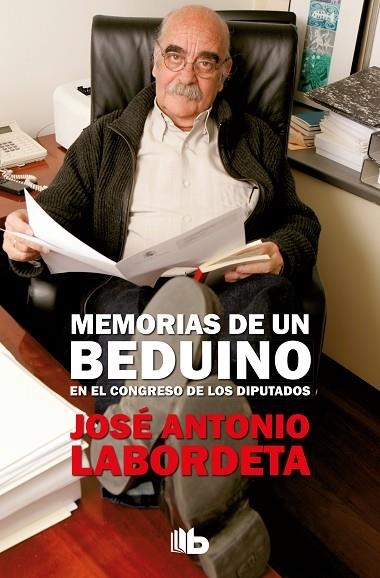 MEMORIAS DE UN BEDUINO EN EL CONGRESO DE LOS DIPUTADOS | 9788490705230 | LABORDETA, JOSE ANTONIO | Llibreria Online de Vilafranca del Penedès | Comprar llibres en català