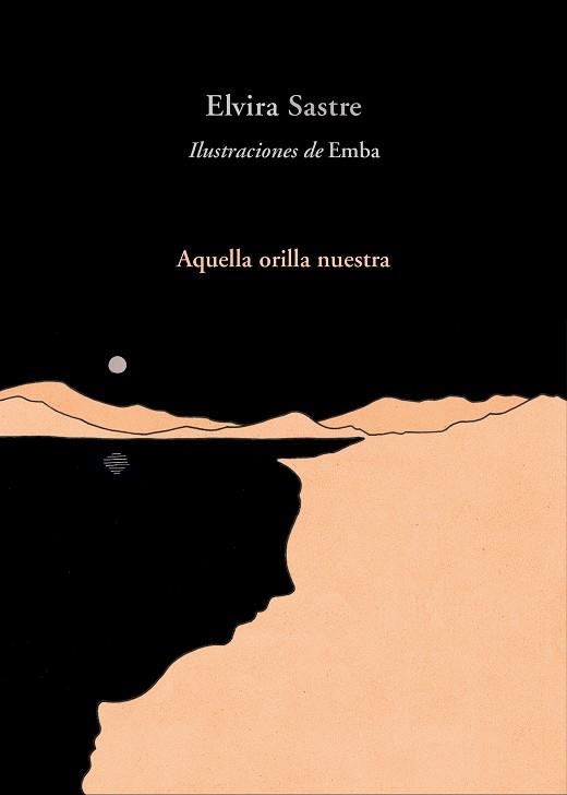 AQUELLA ORILLA NUESTRA | 9788420486383 | SASTRE, ELVIRA | Llibreria Online de Vilafranca del Penedès | Comprar llibres en català