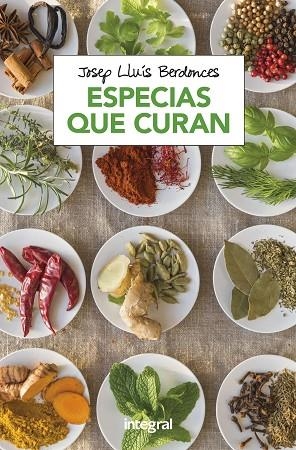 ESPECIAS QUE CURAN | 9788491181064 | BERDONCES , JOSEP LLUIS | Llibreria L'Odissea - Libreria Online de Vilafranca del Penedès - Comprar libros