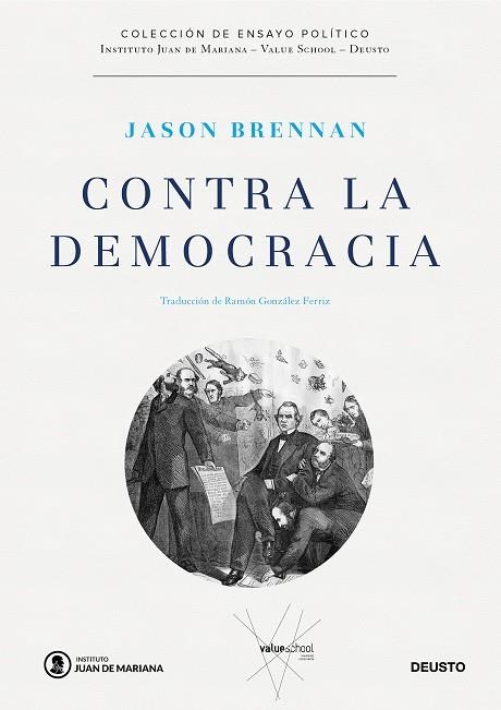 CONTRA LA DEMOCRACIA | 9788423429226 | BRENNAN, JASON | Llibreria Online de Vilafranca del Penedès | Comprar llibres en català