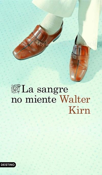 LA SANGRE NO MIENTE | 9788423353712 | KIRN, WALTER | Llibreria Online de Vilafranca del Penedès | Comprar llibres en català